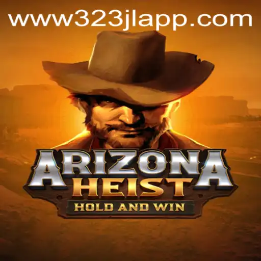 ArizonaHeist: A Thrilling Gameplay Experience with 323jl.app