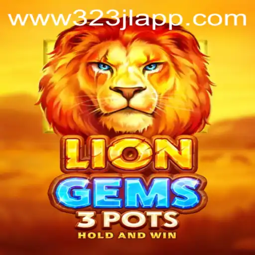 Exploring the Intriguing World of LionGems3pots: A New Gaming Sensation